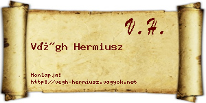 Végh Hermiusz névjegykártya